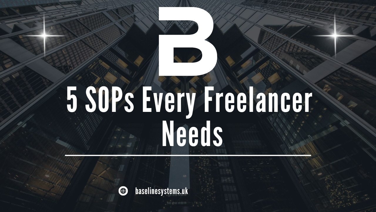 5 SOPs Every Freelancer Needs